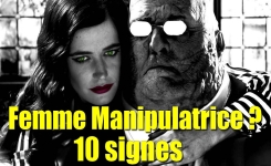 10 Signes pour reconnaître une femme manipulatrice