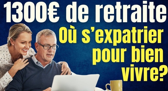 Où vivre avec 1300 € de retraite